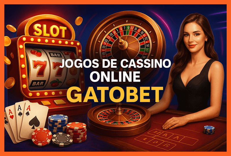 Jogos de cassino online inovadores e emocionantes na GATOBET